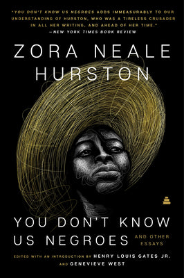 You Don't Know Us Negroes and Other Essays by Zora Neale Hurston