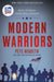 Modern Warriors: Real Stories from Real Heroes by Pete Hegseth