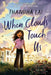 When Clouds Touch Us by Thanhhà Lai
