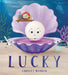 Lucky by Christy Mandin