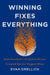 Winning Fixes Everything: The Rise and Fall of the Houston Astros by Evan Drellich