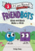 Friendbots #1: Blink and Block Make a Wish by Vicky Fang
