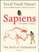 Sapiens: A Graphic History: The Birth of Humankind (Vol. 1) by Yuval Noah Harari