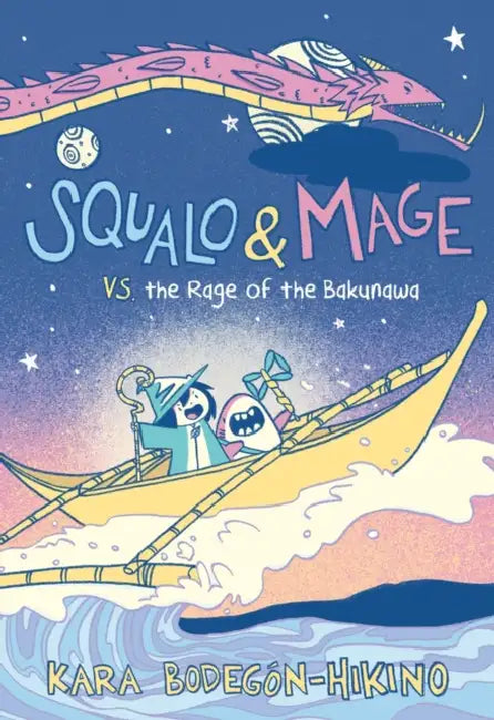 Squalo & Mage vs. the Rage of the Bakunawa: A Graphic Novel by Kara Bodegón-Hikino, Kara Bodegón-Hikino