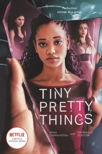 Tiny Pretty Things TV Tie-in Edition by Sona Charaipotra