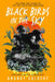 Black Birds in the Sky: The Story and Legacy of the 1921 Tulsa Race Massacre /]Cbrandy Colbert by Brandy Colbert