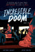 Incredible Doom: Volume 2 by Matthew Bogart
