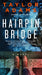 Hairpin Bridge by Taylor Adams