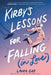 Kirby's Lessons for Falling (in Love) by Laura Gao
