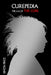 Curepedia: The A-Z of the Cure by Simon Price