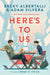 Here's to Us by Becky Albertalli