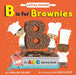 B Is for Brownies: An ABC Baking Book by Caroline Wright