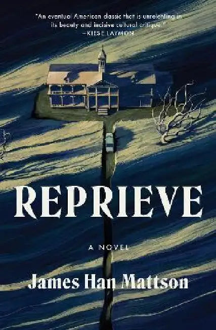 Reprieve by James Han Mattson