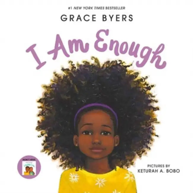 I Am Enough - by Grace Byers