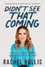 Didnt See That Coming by Rachel Hollis