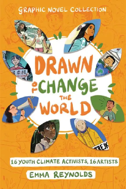 Drawn to Change the World: Graphic Novel Collection by Emma Reynolds