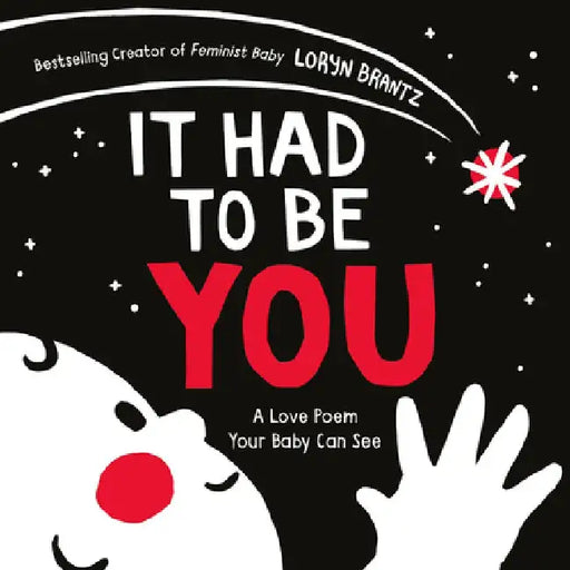 It Had to Be You by Loryn Brantz
