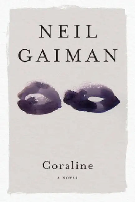 Coraline by Neil Gaiman