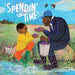 Spendin' Time by Gary R. Gray Jr, Rahele Jomepour Bell