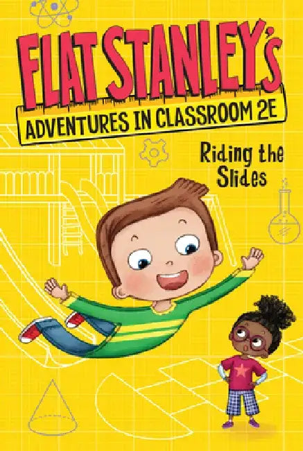 Flat Stanley's Adventures in Classroom 2e #2: Riding the Slides by Jeff Brown