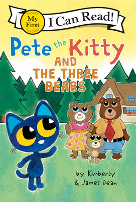 Pete the Kitty and the Three Bears by James Dean