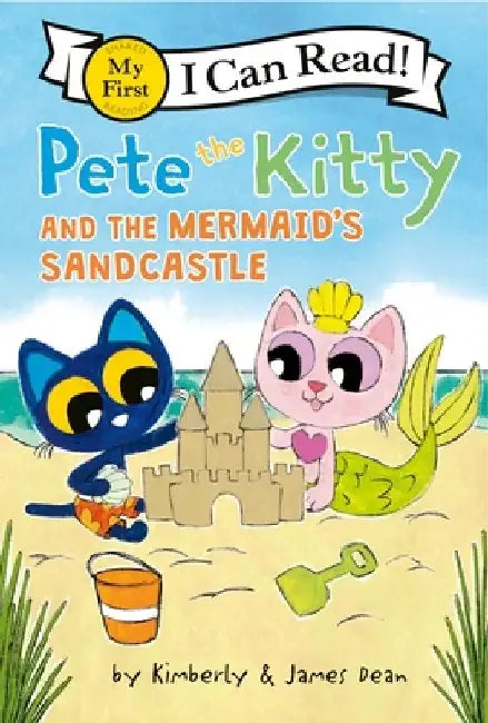 Pete the Kitty and the Mermaid's Sandcastle by James Dean