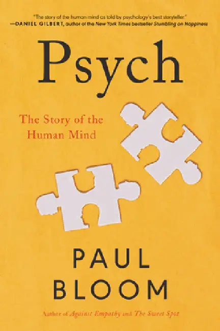 Psych: The Story of the Human Mind by Paul Bloom