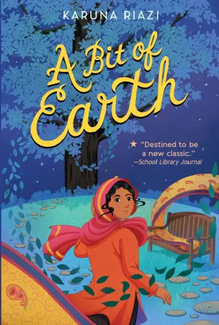 A Bit of Earth by Karuna Riazi