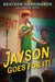 Jayson Goes for It! by Brayden Harrington