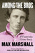 Among the Bros: A Fraternity Crime Story by Max Marshall