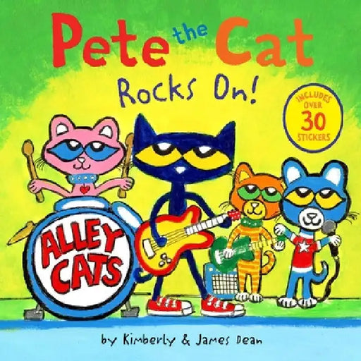 Pete the Cat Rocks On!: Includes Over 30 Stickers! by James Dean