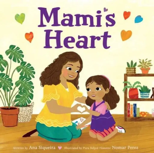Mami's Heart by Ana Siqueira, Nomar Perez