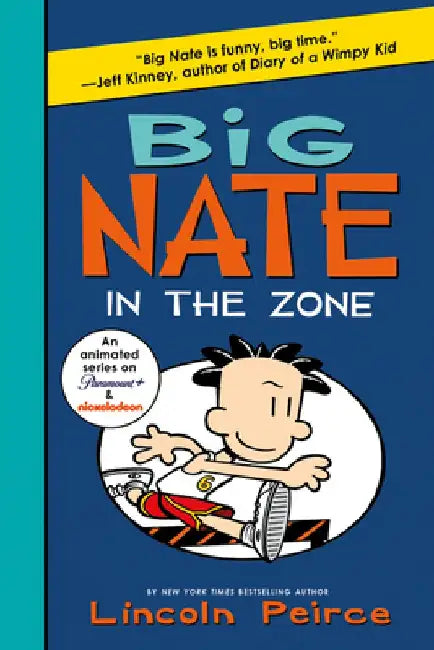 Big Nate: In the Zone by Lincoln Peirce