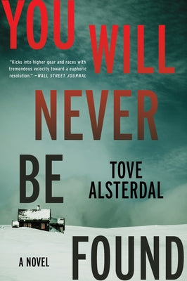 You Will Never Be Found by Tove Alsterdal