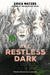 The Restless Dark by Erica Waters