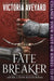 Fate Breaker by Victoria Aveyard