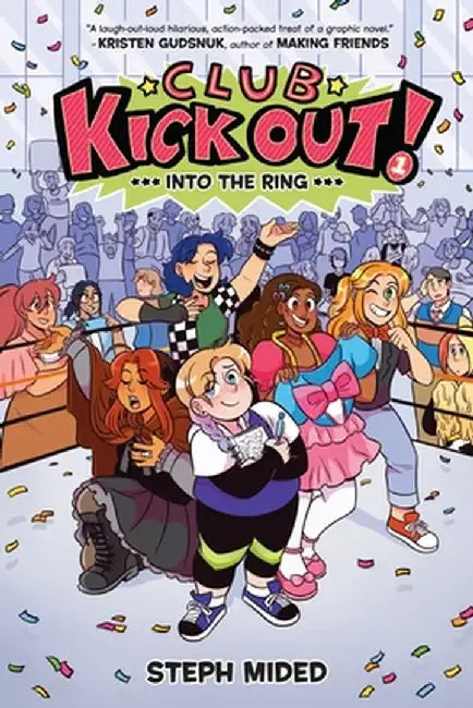 Club Kick Out: Into the Ring! by Stephanie Mided