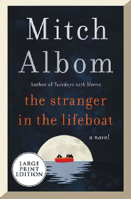 The Stranger in the Lifeboat: A Novel by Mitch Albom