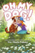 Oh My Dog! by Andrea Williams