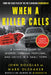When a Killer Calls: A Haunting Story of Murder, Criminal Profiling, and Justice in a Small Town by John E. Douglas