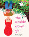 The Upside Down Girl by Keith Negley