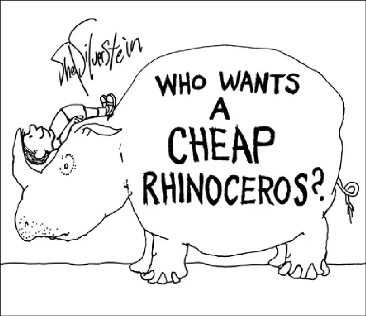Who Wants a Cheap Rhinoceros? by Shel Silverstein
