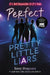 Pretty Little Liars #3: Perfect by Sara Shepard