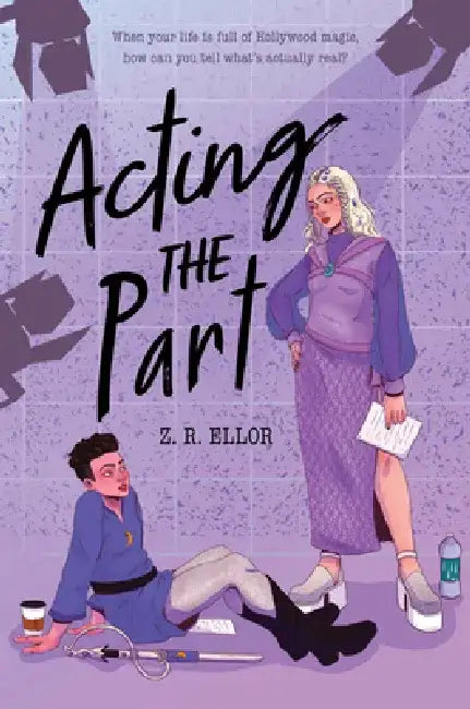 Acting the Part by Z. R. Ellor