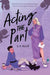 Acting the Part by Z. R. Ellor