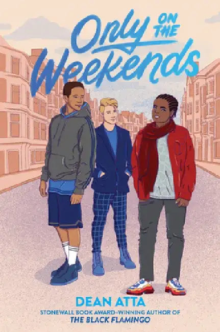 Only on the Weekends by Dean Atta