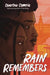 Rain Remembers by Courtne Comrie