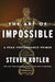 The Art Of Impossible by Steven Kotler
