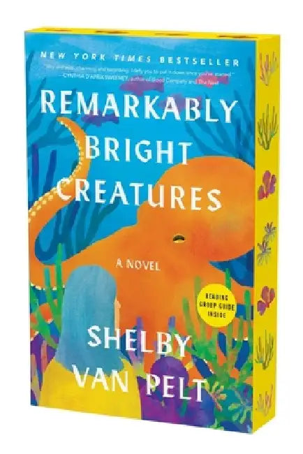 Remarkably Bright Creatures by Shelby Van Pelt