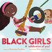 Black Girls by Dominique Furukawa